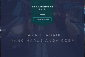 3 Cara Memutar Duit ala Milenial yang Dapat Anda Lakukan!
