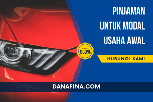 Pinjaman untuk Modal Usaha Awal, Proses Cepat dan Mudah!