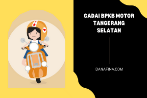 Gadai BPKB Motor Tangerang Selatan