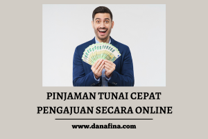 Pinjaman Tunai Cepat Pengajuan Secara Online