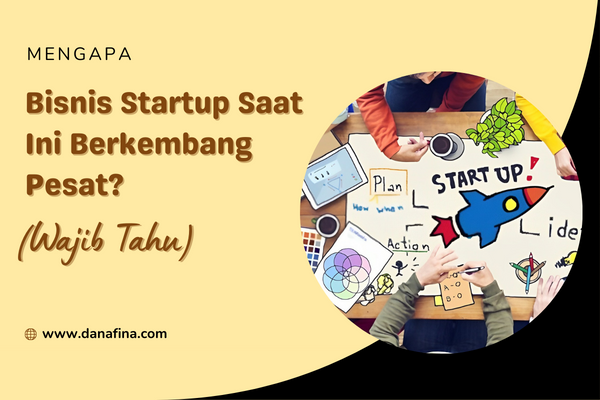 Mengapa Bisnis Startup Saat Ini Berkembang Pesat