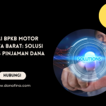 Gadai BPKB Motor Jakarta Barat: Solusi Praktis Pinjaman Dana