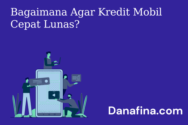 bagaimana agar kredit motor cepat lunas