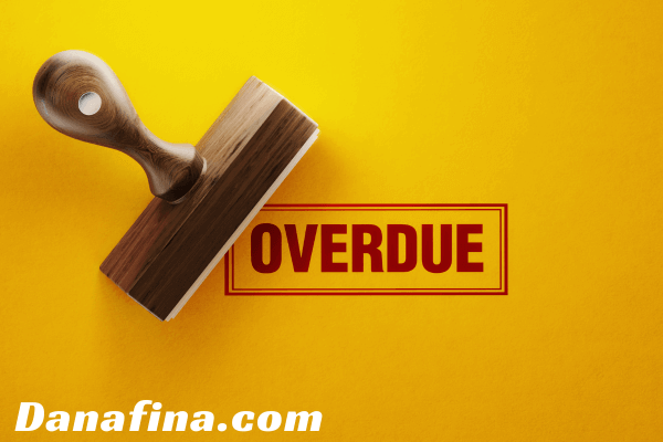 Overdue Pengertian, Penyebab, Dampak, dan Cara Mengatasinya
