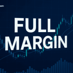 Full Margin Trading: Mengapa Banyak Trader Melakukannya?